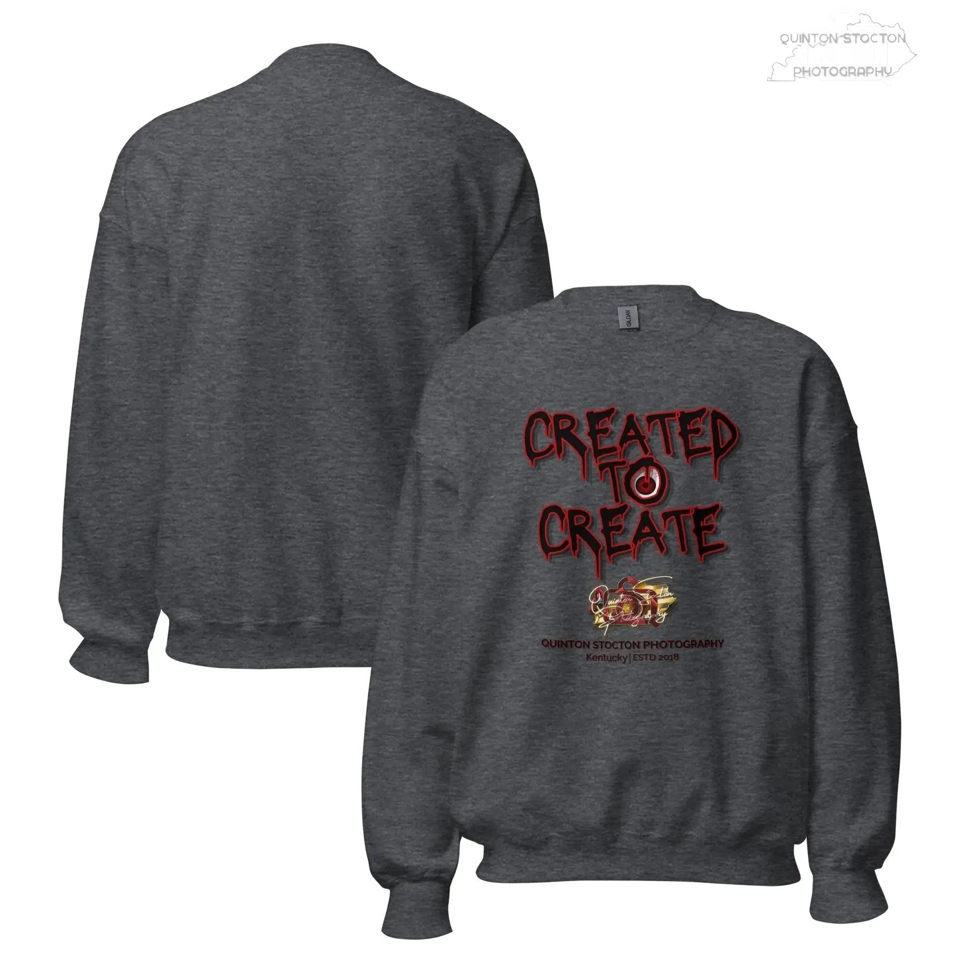 Artistic Graphic Design - Created to Create - Crewneck Sweatshirt - Unisex Heavy Blend - Quinton  Stocton Photography Quinton Stocton Photography Sweatshirt  Quinton Stocton Photography