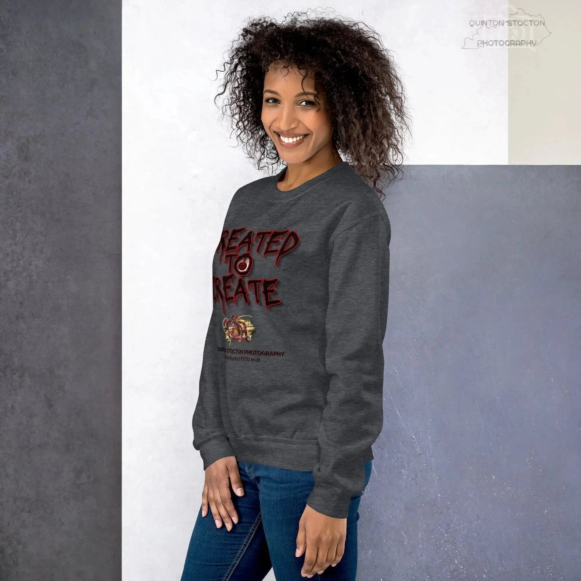 Artistic Graphic Design - Created to Create - Crewneck Sweatshirt - Unisex Heavy Blend - Quinton  Stocton Photography Quinton Stocton Photography Sweatshirt  Quinton Stocton Photography