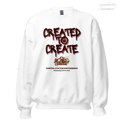 Artistic Graphic Design - Created to Create - Crewneck Sweatshirt - Unisex Heavy Blend - Quinton  Stocton Photography Quinton Stocton Photography Sweatshirt  Quinton Stocton Photography