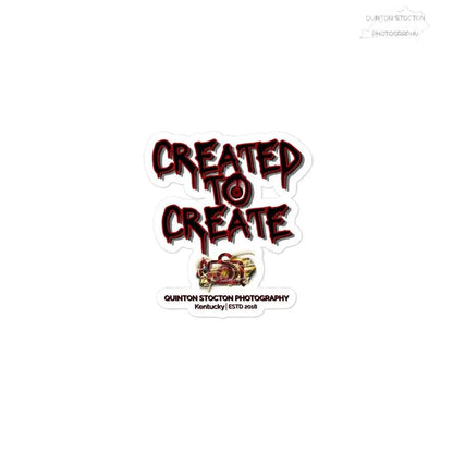 “Created to Create” Bubble-free stickers by Quinton Stocton Photography Quinton Stocton Photography STICKER 9.99 Quinton Stocton Photography 3″×3″