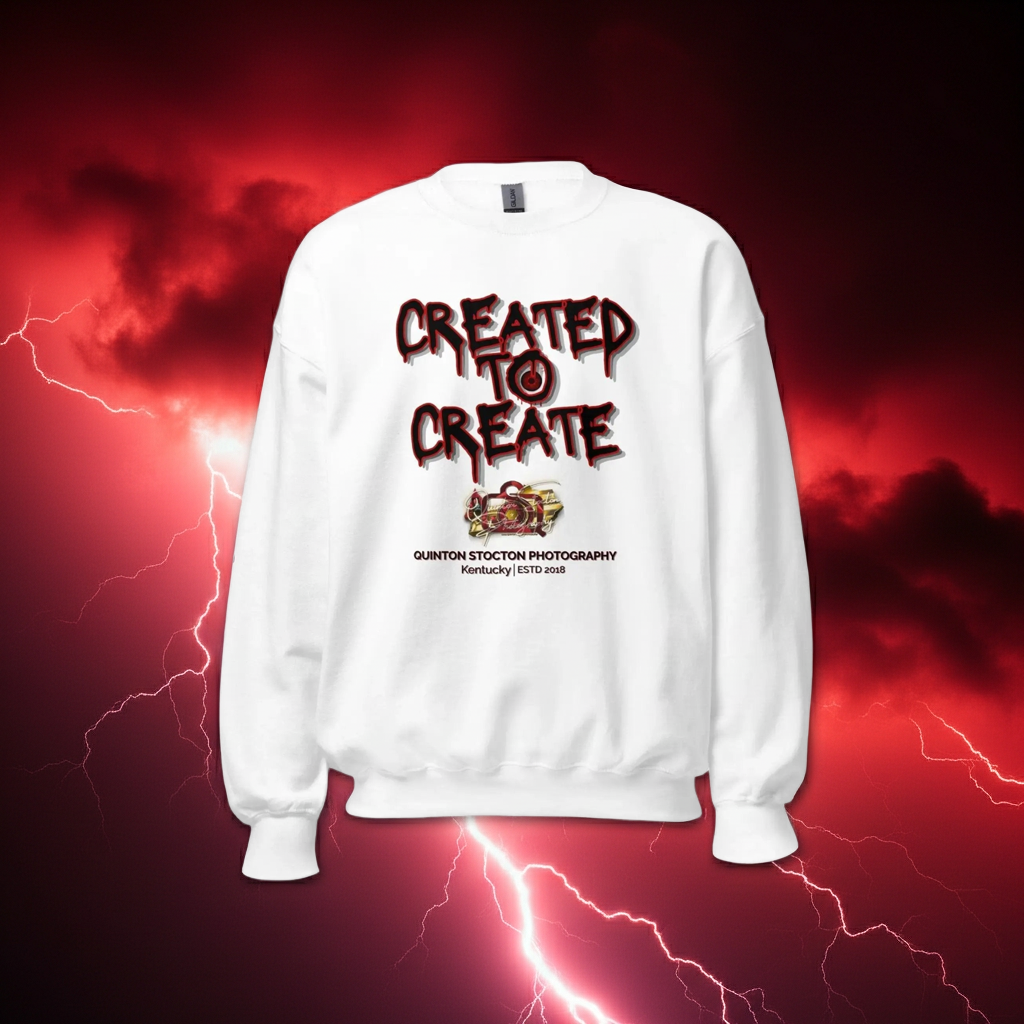 Created to Create Sweatshirt by Quinton Stocton Photography – DTFlex Graphic Pullover